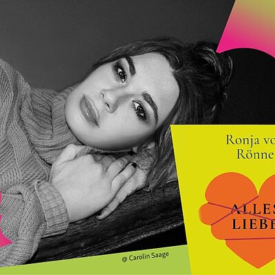 Schwarz-weißes Porträt von Ronja von Rönne, daneben ein durchgestrichenes Herz mit dem Titel „Alles Liebe“ auf grellgelbem Hintergrund.